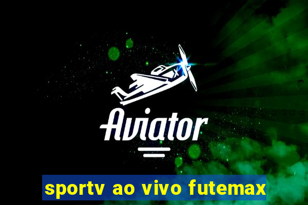 sportv ao vivo futemax